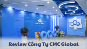 review công ty CMC Global